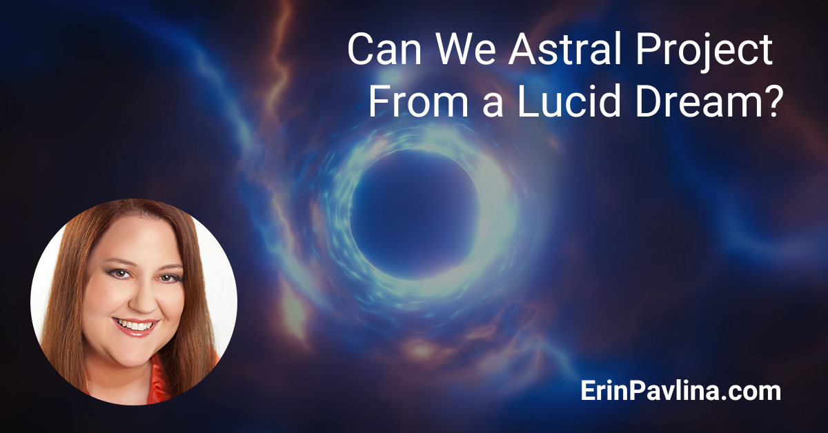 Can we astral project from a lucid dream?