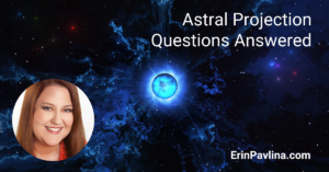 Astral Projection Questions Answered